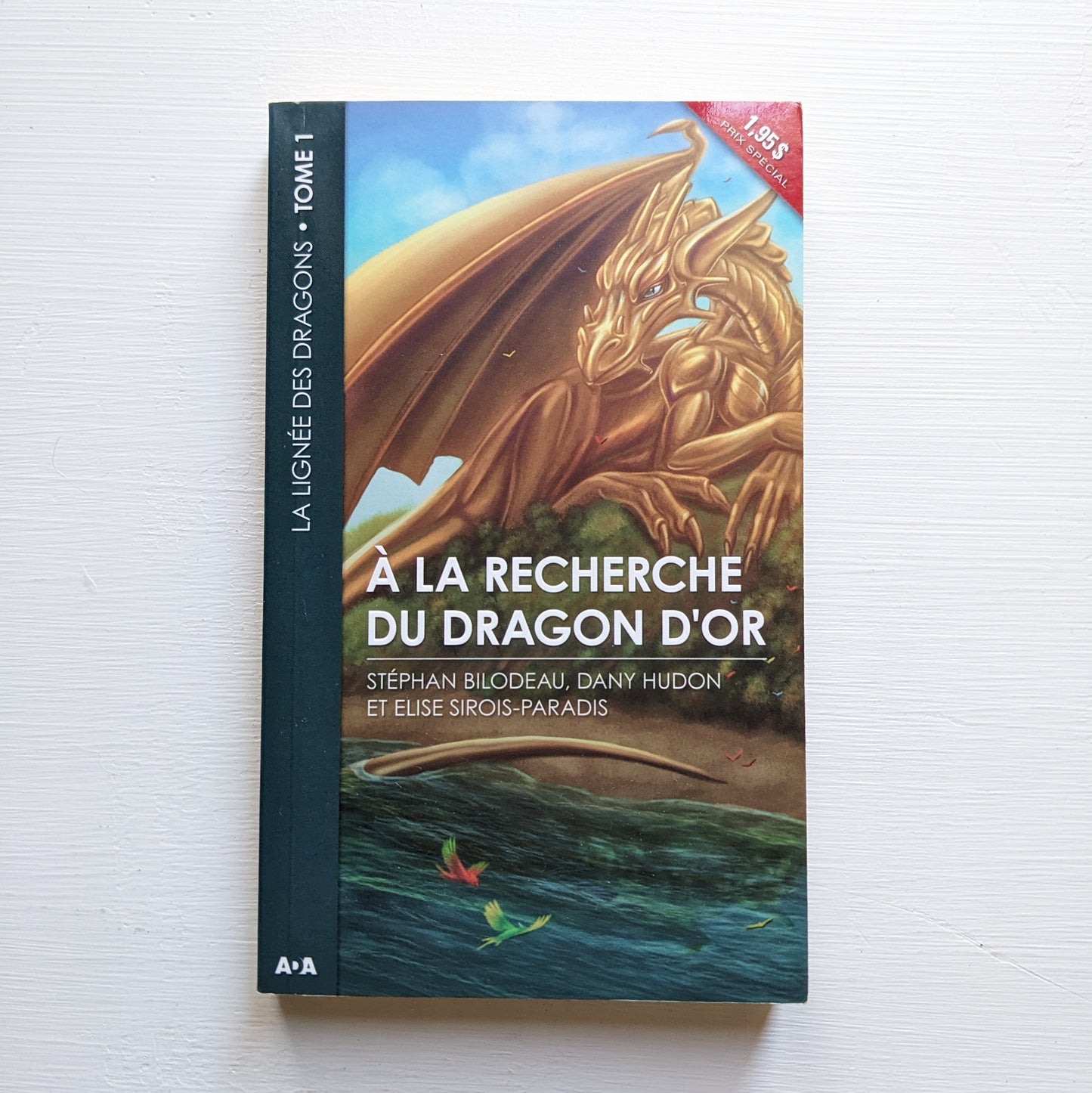 La lignée des dragons : #1 À la recherche du Dragon d'Or