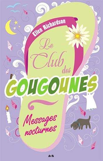 Le club des gougounes : #3 Messages nocturnes livre jeunesse, librairie jeunesse, le zèbre à pois