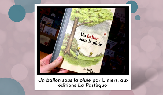 🎈Un ballon sous la pluie par Liniers, aux éditions La Pastèque