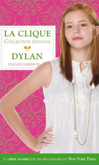 La clique, collection estivale : Dylan