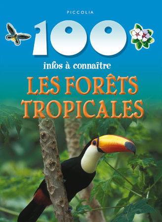 100 infos à connaître : Les Forêts tropicales