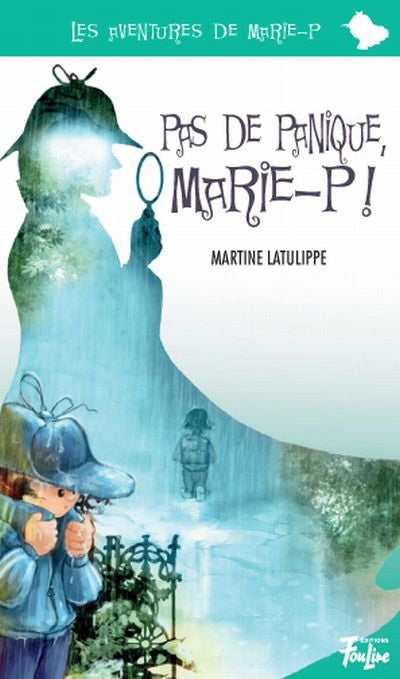 Marie-P : #6 Pas de panique, Marie-P!