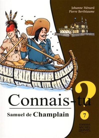 Connais-tu? Samuel de Champlain