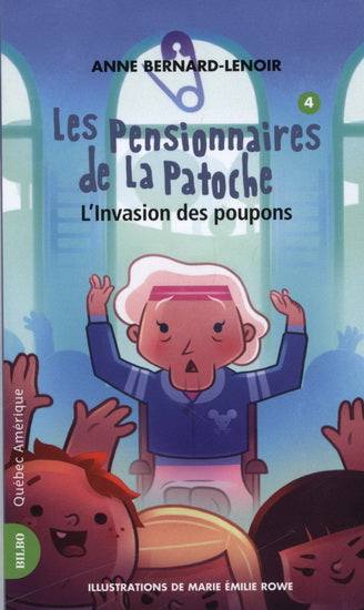 Les pensionnaires de la Patoche : #4 L'invasion des poupons