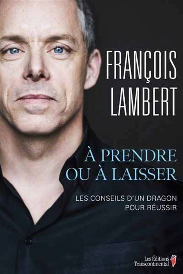 François Lambert : À prendre ou à laisser