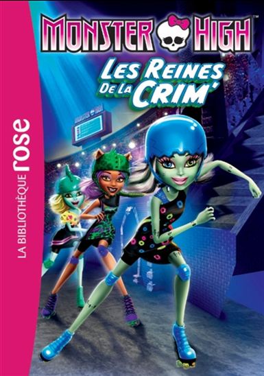 Monster High : Les Reines de la crim'