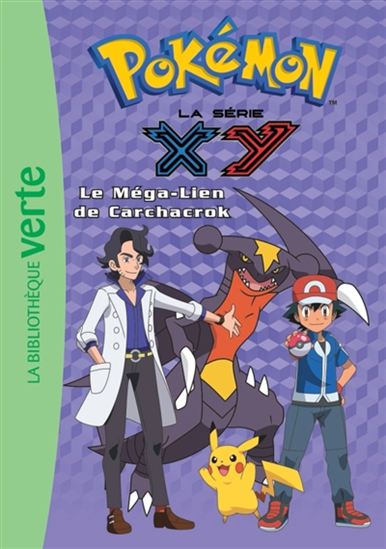 Pokémon XY : Le Méga-lien de Carchacrok