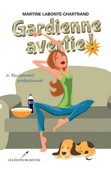 Gardienne avertie! #3 Épuisement professionnel