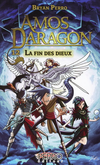 Amos Daragon : #12 La Fin des Dieux