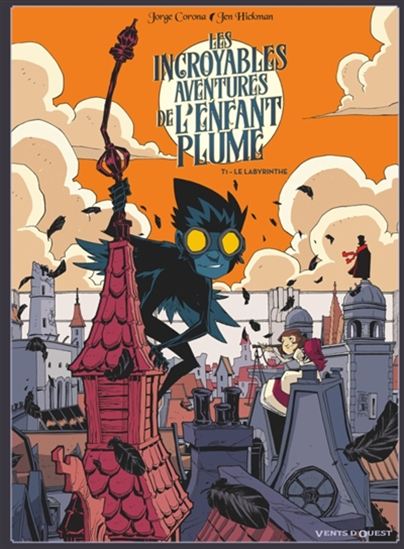 Les incroyables aventures de l'enfant plume : #1 Le Labyrinthe