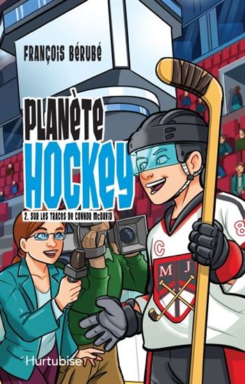 Planète hockey : #2 Sur les traces de Connor McDavid