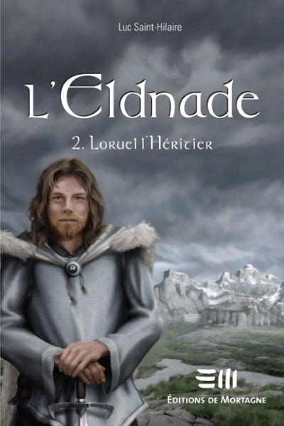 L'Eldnade : #2 Loruel l'Héritier