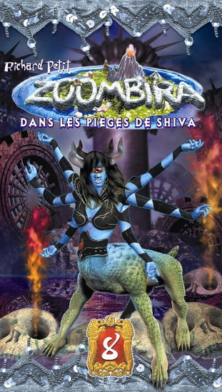 Zoombira : #8 Dans les Pièges de Shiva