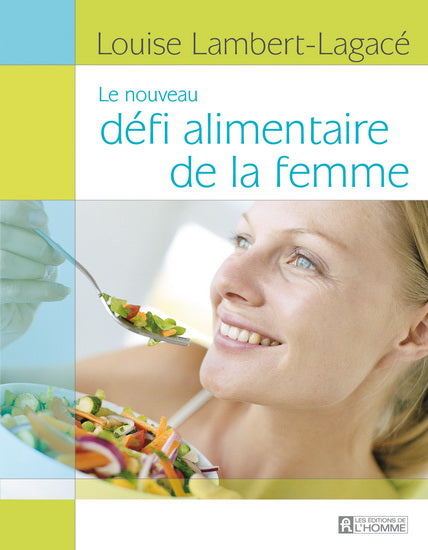 Le Nouveau défi alimentaire de la femme