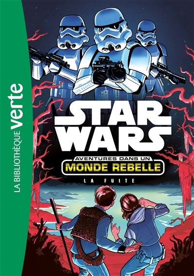 Star Wars : Aventures dans un monde rebelle : #1 La fuite