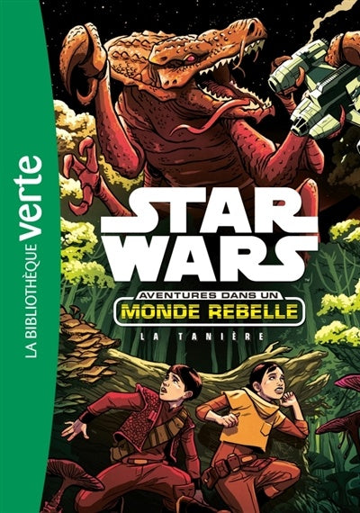 Star Wars : Aventures dans un monde rebelle : #3 La tanière