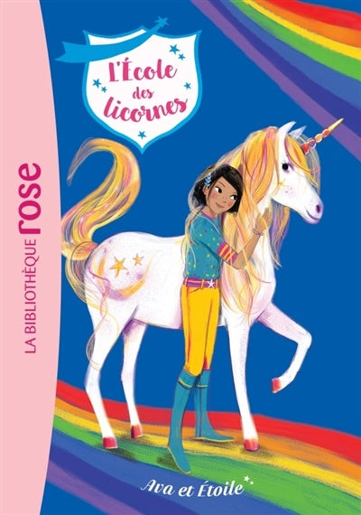 L'école des licornes : #3 Ava et Étoile