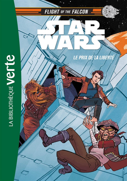 Star Wars : Flight of the Falcon : #2 Le prix de la liberté