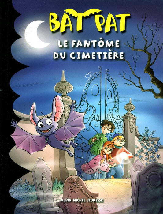 Bat Pat : #1 Le fantôme du cimetière