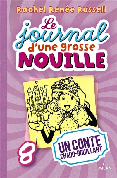 Le journal d'une grosse nouille : #8 Un conte chaud bouillant