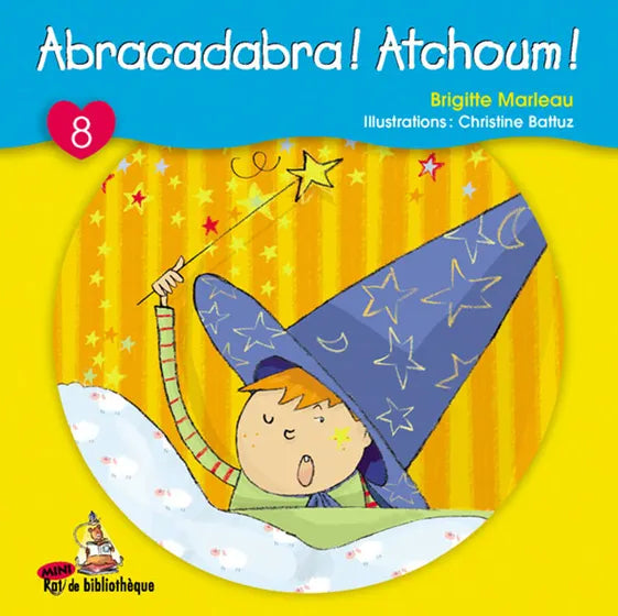 Rat de bibliothèque : Abracadabra! Atchoum!