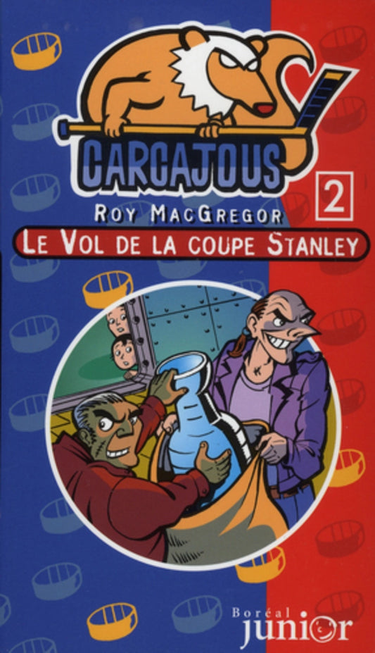 Carcajous : #2 Le vol de la coupe Stanley