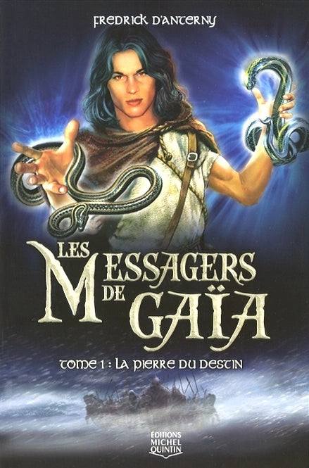 Les messagers de Gaia : #1 La pierre du destin