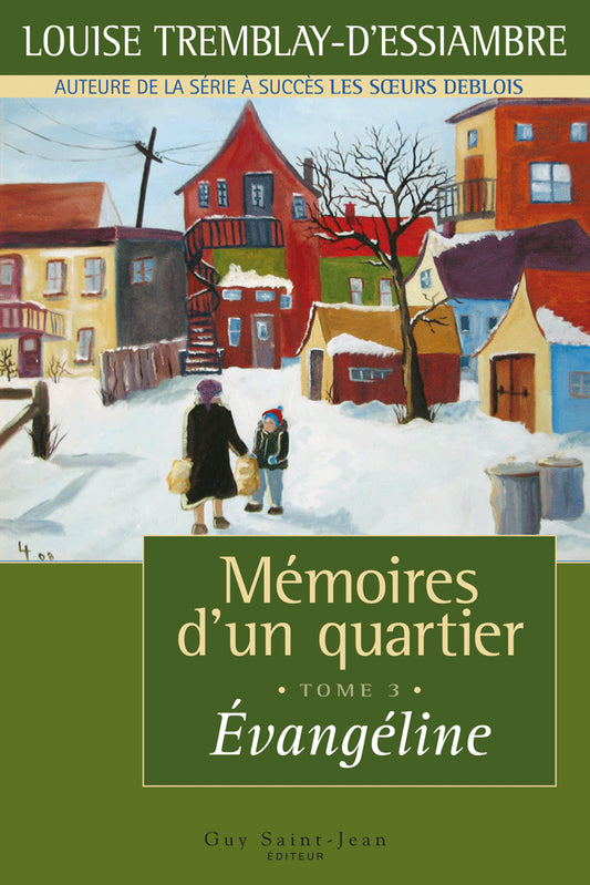 Mémoires d'un quartier #3 : Évangéline