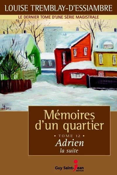 Mémoires d'un quartier #12 : Adrien, la suite