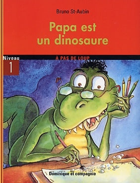 À pas de loup : Papa Est un Dinosaure