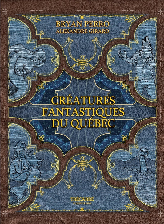 Créatures fantastiques du Québec