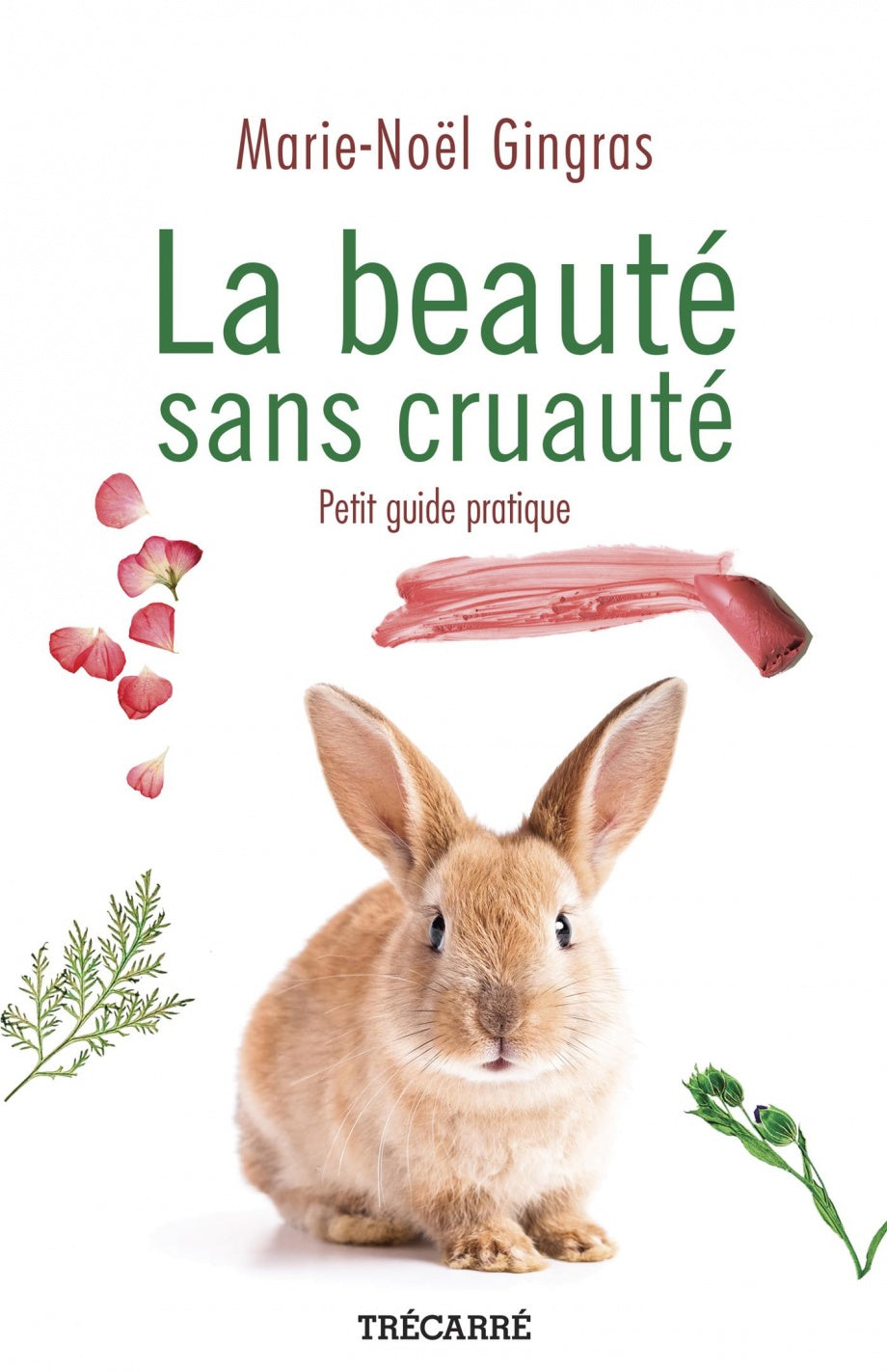 La beauté sans cruauté : petit guide pratique