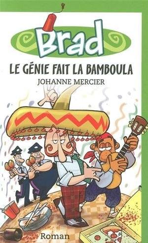 Brad #4 : Le génie fait la bamboula