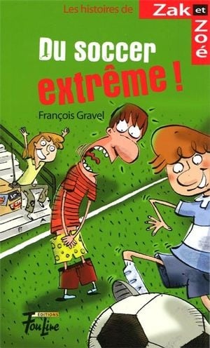 Du soccer extrême!