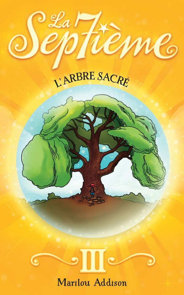 La septième : #3 L'arbre sacré