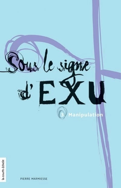 Sous le signe d'Exu : #3 Manipulation