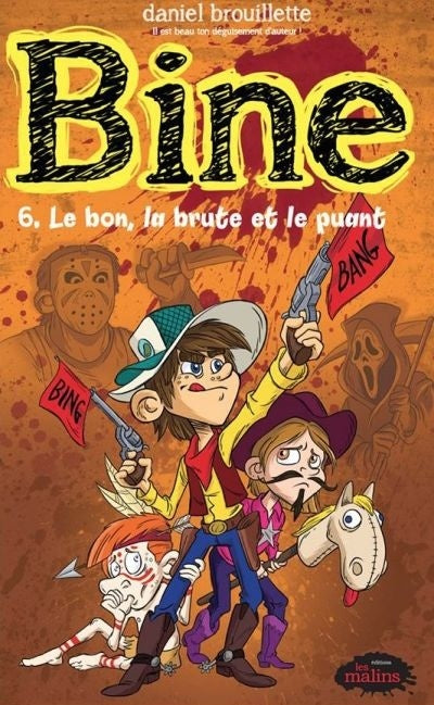 Bine : #6 Le bon, la brute et le puant