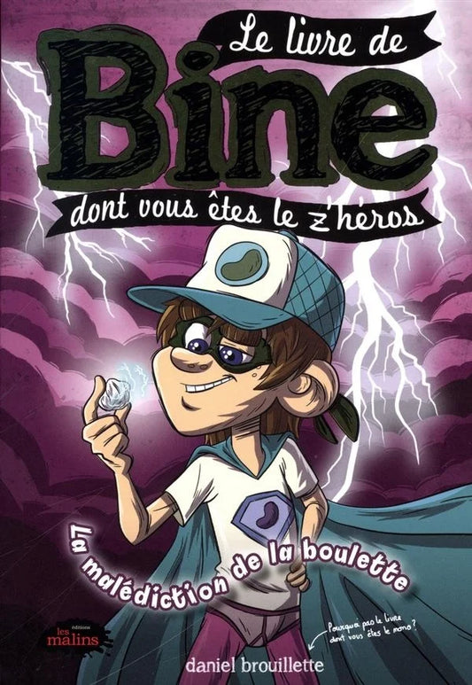 Bine : Le livre de Bine dont vous êtes le z'héros : La malédiction de la boulette