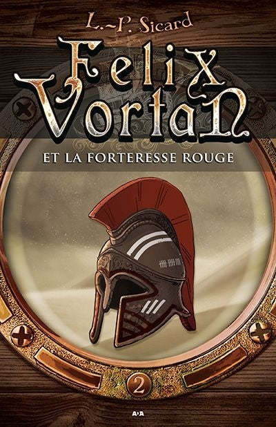 Felix Vortan et la forteresse rouge (#2)