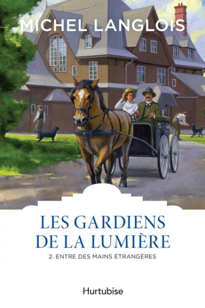 Les Gardiens de la lumière : #2  Entre des mains étrangères