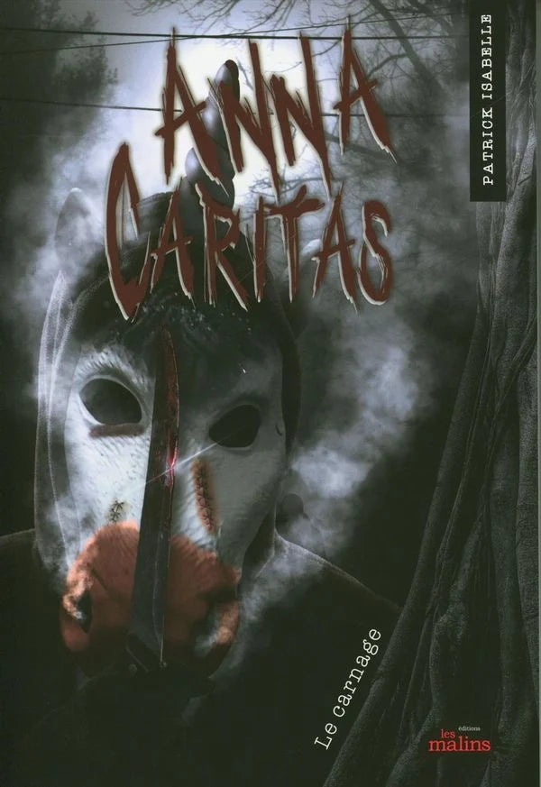 Anna Caritas : #4 Le carnage