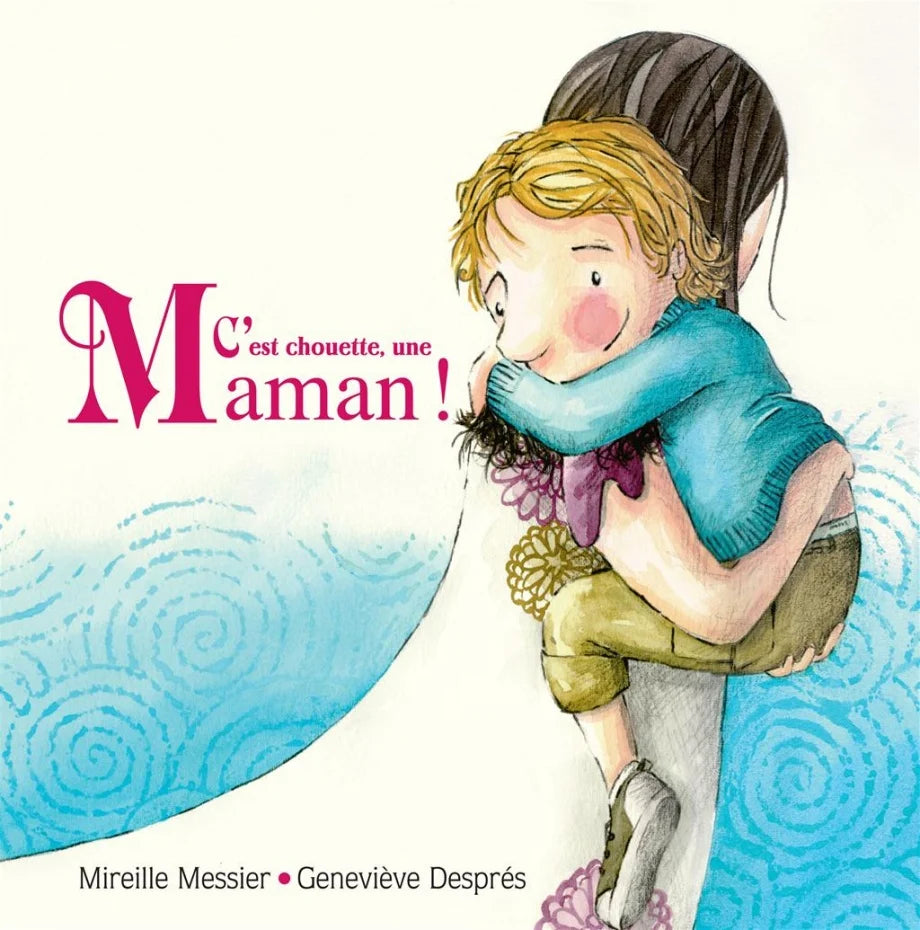 C'est chouette, une maman!