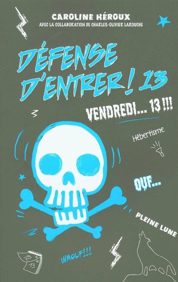 Défense d'entrer : #13 Vendredi...13 !