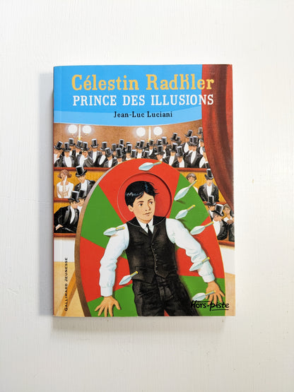 Célestin Radkler, Prince des Illusions