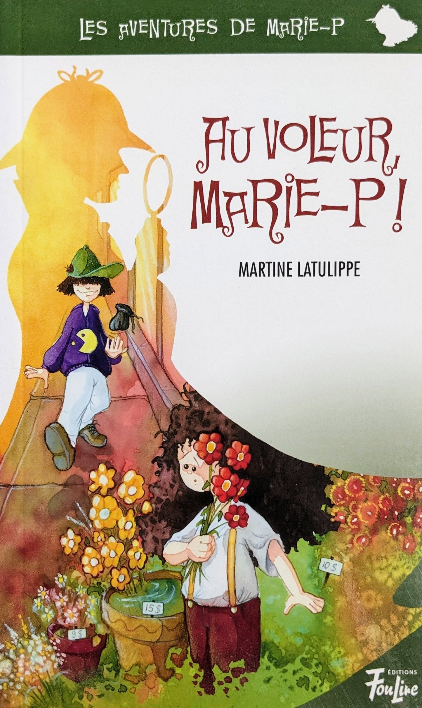 Marie-P : #3 Au voleur, Marie-P!