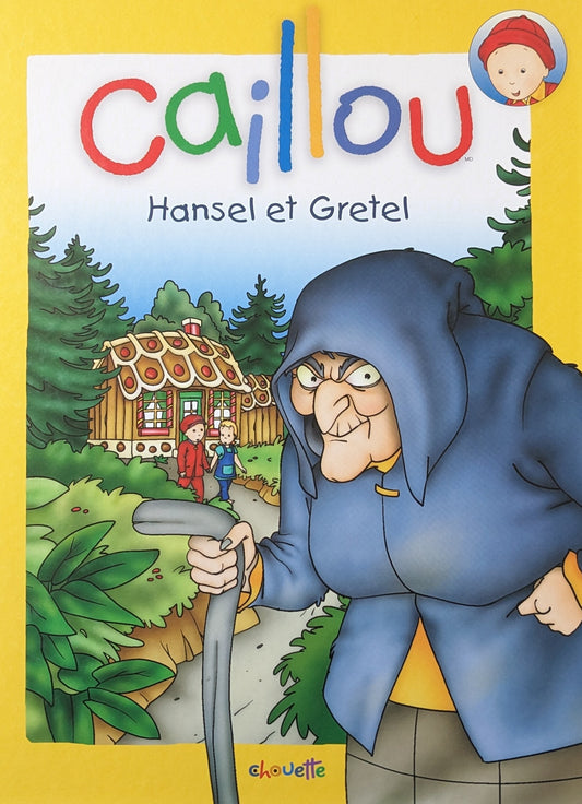 Caillou : Hansel et Gretel
