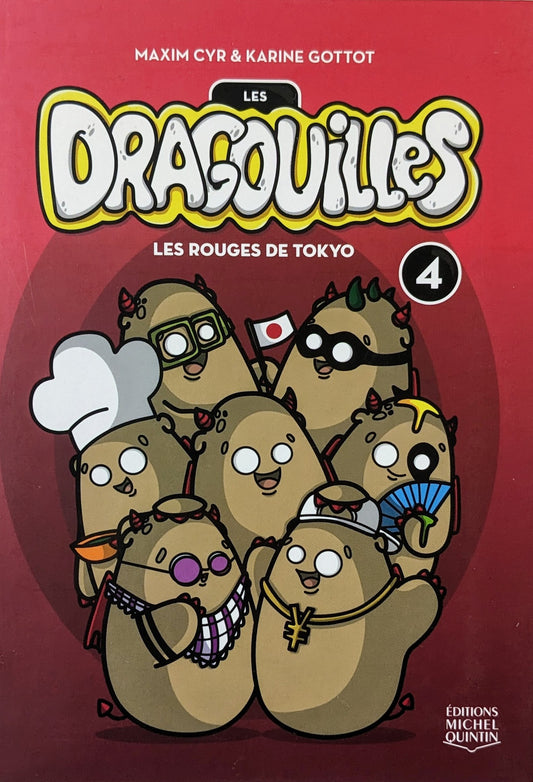 Les Dragouilles : #4  Les Rouges de Tokyo