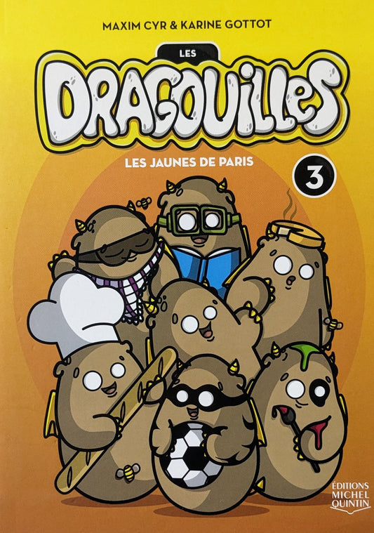 Les Dragouilles : #3 Les Jaunes de Paris