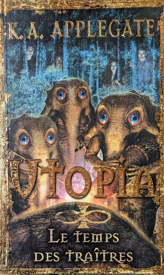 Utopia : #8 Le Temps des traîtres