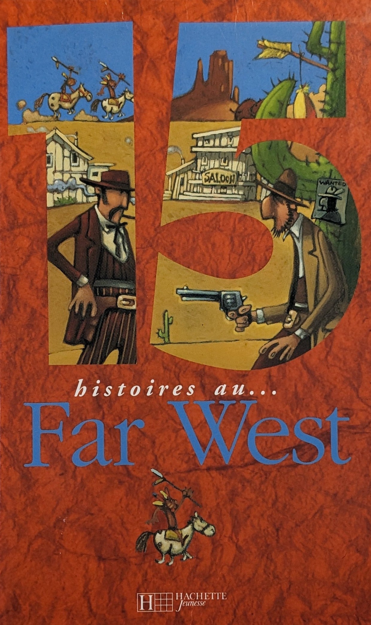 15 histoires au... Far West